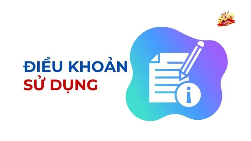 Điều khoản sử dụng Sunwin áp dụng cho mọi người chơi
