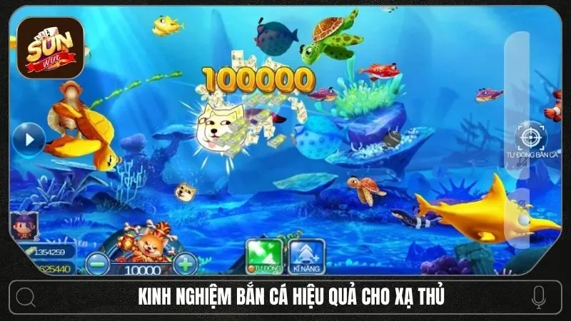 Những kinh nghiệm bắn cá hiệu quả nhất dành cho xạ thủ